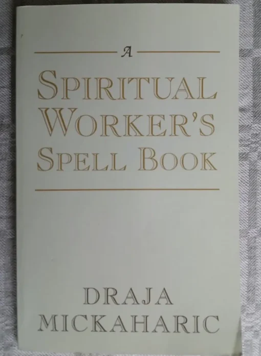 Tradera A Spiritual Worker's Spell Book - Draja Mickaharic, magi> Religion & Livsåskådning