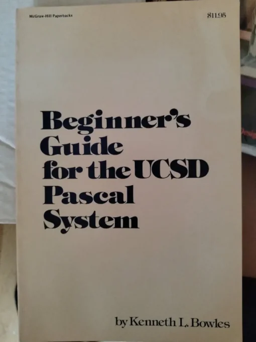 Tradera Beginner's Guide for the UCSD Pascal System av Kenneth L. Bowles> Dator & Teknik