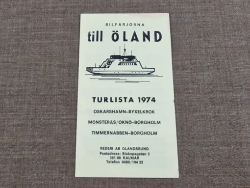 Tradera Tidtabeller<BILFÄRJORNA TILL ÖLAND - TURLISTA 1974