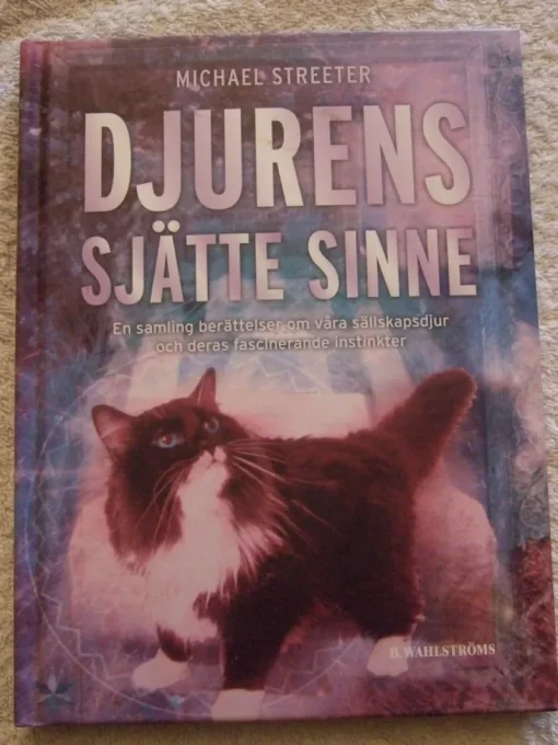Tradera Djurens Sjätte Sinne - Michael Streeter - 2003, Nyskick> Husdjursböcker