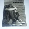 Tradera En skola fri från mobbing - kunskap, inspiration, tips & råd> Graviditets- & Barnböcker