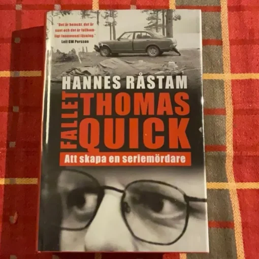 Tradera Fallet Thomas Quick - Att skapa en seriemördare av Hannes Råstam> Juridik & Kriminologi