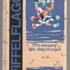 Tradera Fiffelflagg - ITF:s kampanj - igår, idag och imorgon> Technica & Nautica