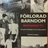 Tradera Förlorad barndom - Återvunnet liv - De judiska flyktingbarnen från Nazityskland> Historia