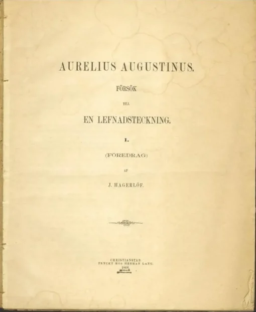 Tradera Hagerlöf, J.: Aurelius Augustinus, en lefnadsteckning (1866)> Antik Litteratur