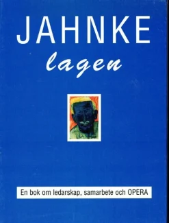 Tradera Jahnke-lagen - en bok om ledarskap, samarbete och opera> Företagsrelaterat