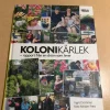 Tradera Kolonikärlek rapport från en dröm som lever / Sommar, Ingrid> Botanik