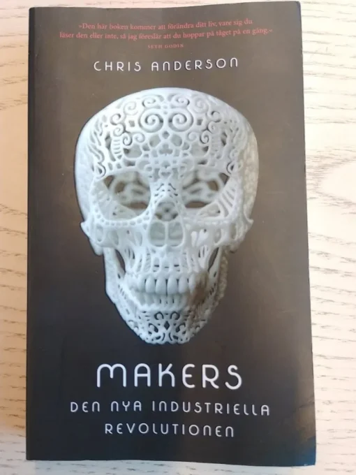 Tradera Makers: Den nya industriella revolutionen av Chris Anderson> Företagsrelaterat