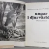 Tradera Maurice Burton - Ungar i djurvärlden. Illustrerad> Naturalia