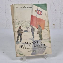 Tradera MÄNNEN PÅ ISFLAKET - Franz Behounek - 1929 - Äldre bok - Antik> Antik Litteratur