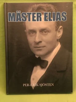 Tradera Mäster Elias mannen som gjorde Ystad större / Sjösten, Per-Erik> Biografier & Memoarer