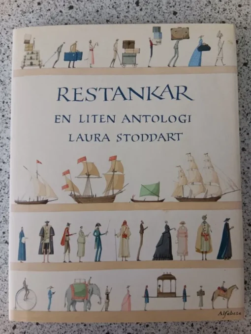 Tradera Restankar, en liten antologi. Laura Stoddart> Antologier