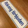 Tradera Skyltar<RÖKNING FÖRBJUDEN Härlig äldre emaljskylt