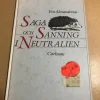 Tradera Saga och sanning i Neutralien erinringar från vinterkriget till atombomben / A> Samhällskunskap