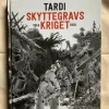 Tradera Tardi Skyttegravs kriget 1914-1918> Serieoriginal