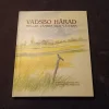 Tradera Vadsbo Härad - Mellan Vänern och Vättern av Claes Astin> Resor & Topografi