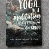 Tradera Yoga<Yoga och meditation: Lär dig lyssna på din kropp - Josefine Bengtsson